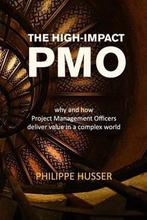 The High-Impact Pmo 9781548239619 Philippe Husser, Verzenden, Gelezen, Philippe Husser