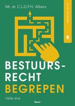 9789462128828 Recht begrepen - Bestuursrecht begrepen, Boeken, Studieboeken en Cursussen, Verzenden, Zo goed als nieuw, C.L.G.F.H. Albers