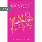 Muchachas / Muchachas / 3 9789022330432 Kathérine Pancol, Boeken, Verzenden, Gelezen, Kathérine Pancol