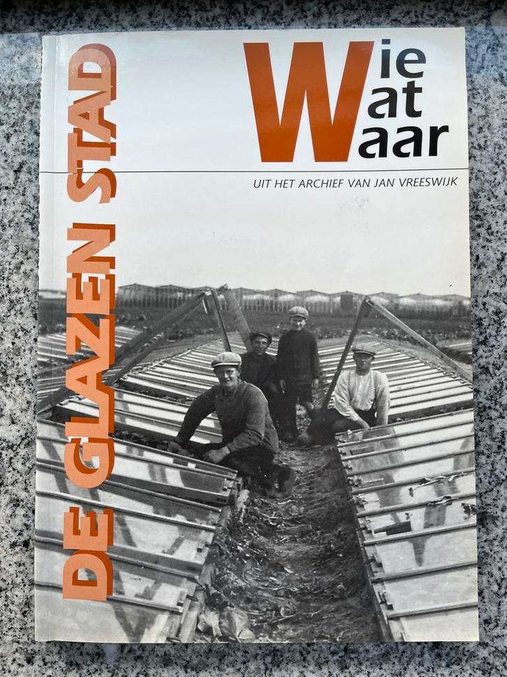 De Glazen Stad – Wie wat waar, Boeken, Geschiedenis | Stad en Regio, Gelezen, 20e eeuw of later, Verzenden