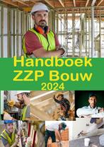 9789074312608 Handboek ZZP Bouw 2024, Verzenden, Nieuw