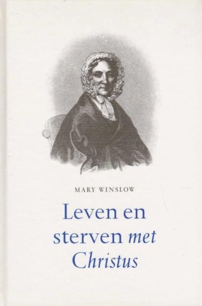 Winslow, Mary-Leven en sterven met Christus, Boeken, Overige Boeken, Gelezen, Verzenden