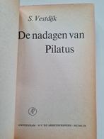 De nadagen van Pilatus 9789029551557 S. Vestdijk, Boeken, Romans, Gelezen, S. Vestdijk, Simon Vestdijk, Verzenden