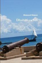 Dhahiri ya Siri by Masoud Nassor (Paperback), Boeken, Gelezen, Masoud Nassor, Verzenden