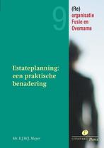 Estateplanning een praktische benadering / Re-organisatie,, Boeken, Verzenden, Zo goed als nieuw, R.J.W.J. Meyer