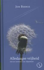 Alledaagse vrijheid 9789491411038 Jon Bernie, Boeken, Verzenden, Gelezen, Jon Bernie
