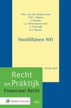 9789013149203 Recht en praktijk - Hoofdlijnen Wft, Boeken, Verzenden, Zo goed als nieuw, Wolters Kluwer Nederland B.V.