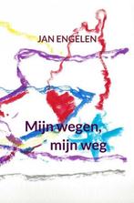 Mijn wegen, mijn weg 9789464480184 Jan Engelen, Verzenden, Zo goed als nieuw, Jan Engelen