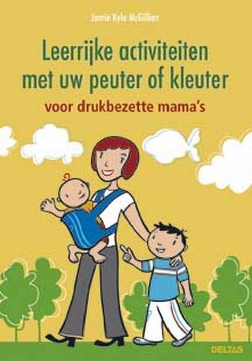 Leerrijke activiteiten met uw peuter of kleuter, Boeken, Zwangerschap en Opvoeding, Zo goed als nieuw, Verzenden