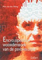 Encyclopedisch woordenboek van de psychologie 9789044118483, Verzenden, Gelezen, P. van der Ploeg