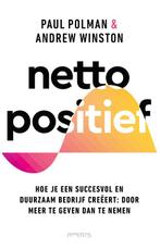 Netto positief 9789044650488 Paul Polman, Verzenden, Zo goed als nieuw, Paul Polman