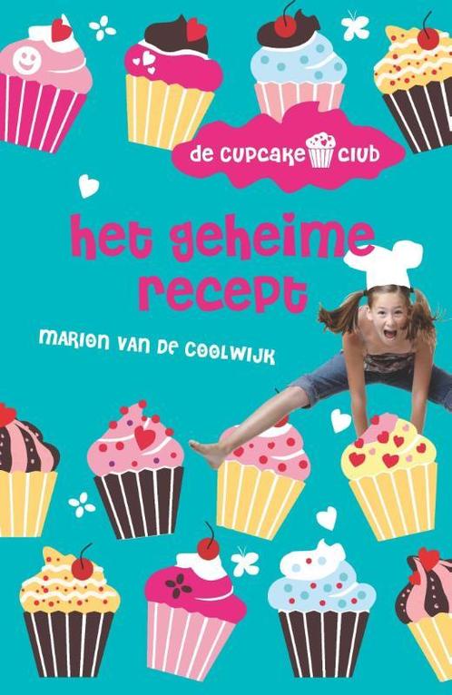 Het geheime recept / De Cupcakeclub / 1 9789026134784, Boeken, Kinderboeken | Jeugd | 10 tot 12 jaar, Gelezen, Verzenden