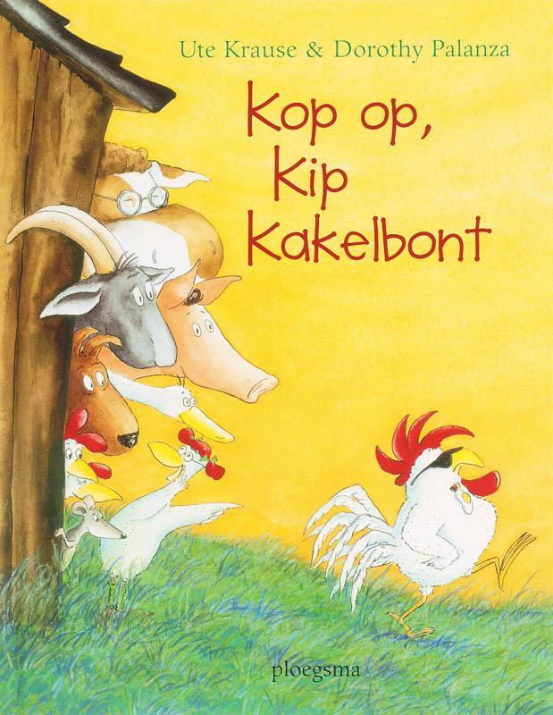 Kop Op, Kip Kakelbont 9789021621418 U. Krause, Boeken, Prentenboeken en Plaatjesalbums, Gelezen, Verzenden