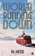 World Running Down 9781915202239 Al Hess, Boeken, Verzenden, Zo goed als nieuw, Al Hess