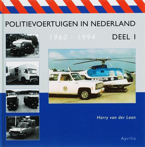 Politievoertuigen in Nederland 1 1960-1994 9789059941007, Boeken, Hobby en Vrije tijd, Gelezen, Verzenden