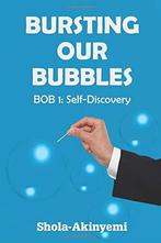 Bursting Our Bubbles (BOB): BOB 1.0: Self-Disco, Akinyemi,, Gelezen, Shola Akinyemi, Verzenden
