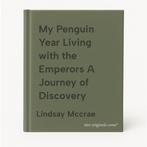 My Penguin Year Living with the Emperors A Journey of, Verzenden, Zo goed als nieuw, Lindsay Mccrae