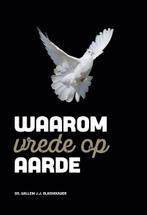 Waarom vrede op aarde 9789083224039 Willem J.J. Glashouwer, Boeken, Verzenden, Gelezen, Willem J.J. Glashouwer
