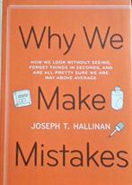 Why We Make Mistakes 9780767928052 Joseph T. Hallinan, Boeken, Verzenden, Gelezen, Joseph T. Hallinan