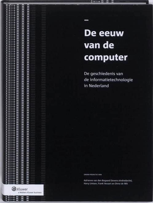 De eeuw van de computer 9789013060072 A. van den Bogaard, Boeken, Economie, Management en Marketing, Zo goed als nieuw, Verzenden