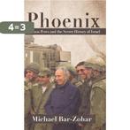 Phoenix 9781630640552 Michael Bar-Zohar, Boeken, Verzenden, Zo goed als nieuw, Michael Bar-Zohar