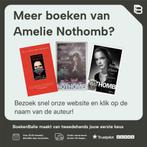 De onmogelijke terugkeer 9789022341742 Amelie Nothomb, Boeken, Romans, Verzenden, Zo goed als nieuw, Amelie Nothomb