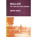 Balloo het mag mij nog heugen 9789065092076 Buist, Verzenden, Gelezen, Buist