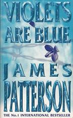 Violets Are Blue 9780747266914 James Patterson, Verzenden, Gelezen, James Patterson