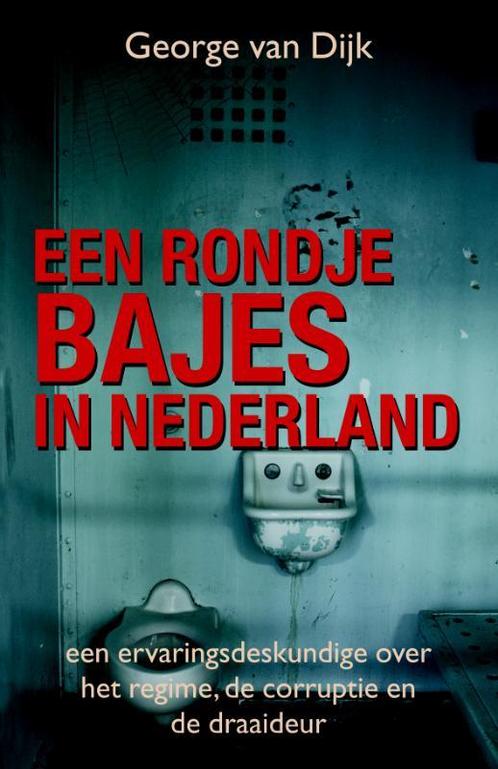 Rondje bajes 9789038920399 George van Dijk, Boeken, Hobby en Vrije tijd, Zo goed als nieuw, Verzenden