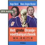 grote Oranje-voetbalquizboek 9789046806715 Hugo Borst, Verzenden, Gelezen, Hugo Borst