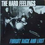 cd - The Hard Feelings - Fought Back And Lost, Verzenden, Zo goed als nieuw