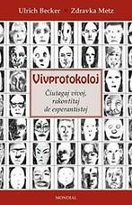 Vivprotokoloj (Esperantistaj vivoj. En Esperanto).by Becker,, Boeken, Verzenden, Zo goed als nieuw, Becker, Ulrich