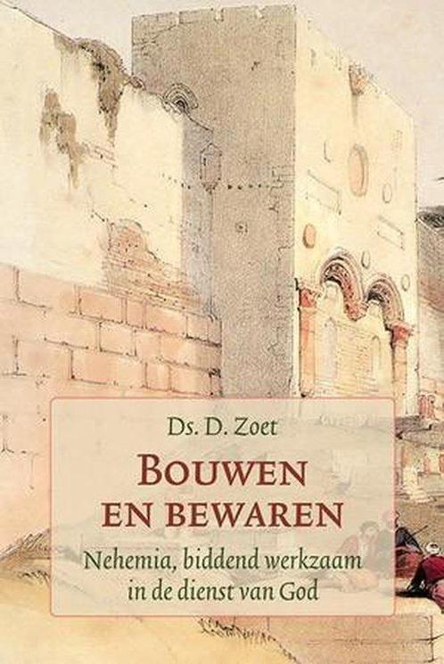 Bouwen en bewaren 9789033129278 Zoet, Boeken, Godsdienst en Theologie, Zo goed als nieuw, Verzenden