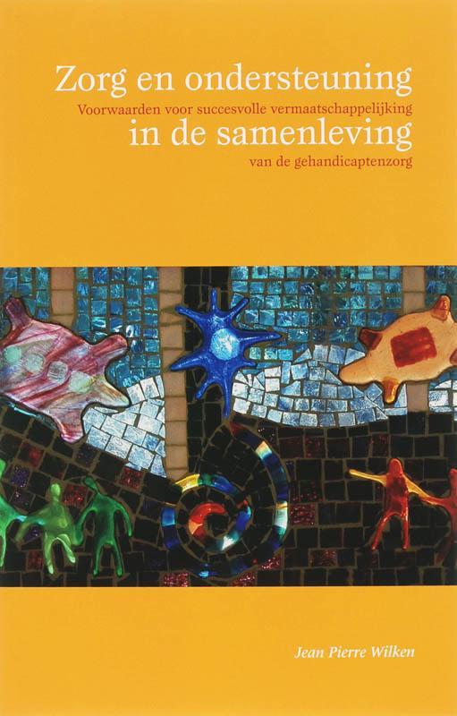 Zorg en ondersteuning in de samenleving 9789066658417, Boeken, Wetenschap, Gelezen, Verzenden