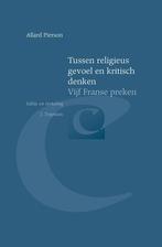 Tussen religieus gevoel en kritisch denken / Bibliotheca, Boeken, Verzenden, Zo goed als nieuw, Allard Pierson