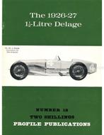 THE 1926 - 27, 1.5-LITRE DELAGE (PROFILE PUBLICATIONS 18), Nieuw, Author