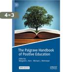 The Palgrave Handbook of Positive Education 9783030645366, Verzenden, Zo goed als nieuw, Margaret L. Kern