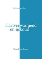 Hartverwarmend en ijskoud 9789083136202 Miranda Vos-Damen, Boeken, Verzenden, Zo goed als nieuw, Miranda Vos-Damen