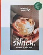 Delicious Switch : Alles wat je zou moeten (W)eten, Boeken, Verzenden, Zo goed als nieuw, Verspilling is Verrukkelijk