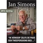 Ik verkoop zelfs de paus een tweepersoons bed - Jan Simons, Boeken, Verzenden, Gelezen, Jan Simons