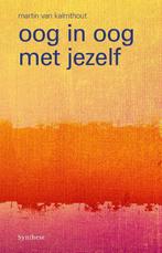 Oog in oog met jezelf 9789062711277 Martin van Kalmthout, Boeken, Verzenden, Gelezen, Martin van Kalmthout