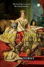 Queen Victoria: Demon Hunter.by Moorat New, Zo goed als nieuw, A E Moorat, Verzenden