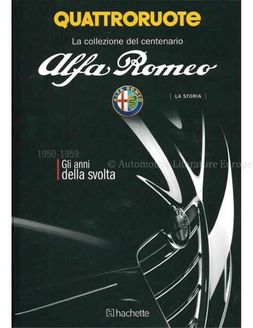 ALFA ROMEO LA STORIA 1950-1959, GLI ANNI DELLA SVOLTA, Boeken, Auto's | Boeken, Alfa Romeo