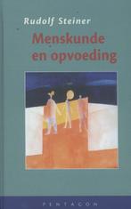Menskunde en opvoeding 9789490455651, Verzenden, Zo goed als nieuw