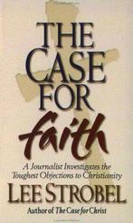 The Case for Faith 9780310235286 Lee Strobel, Lee Strobel, Gelezen, Verzenden