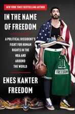 9781668078365 In the Name of Freedom | Tweedehands, Verzenden, Zo goed als nieuw, Enes Kanter Freedom