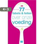 77 Fabels en feiten over onze voeding 9789088030475, Verzenden, Zo goed als nieuw, Hans Kraak