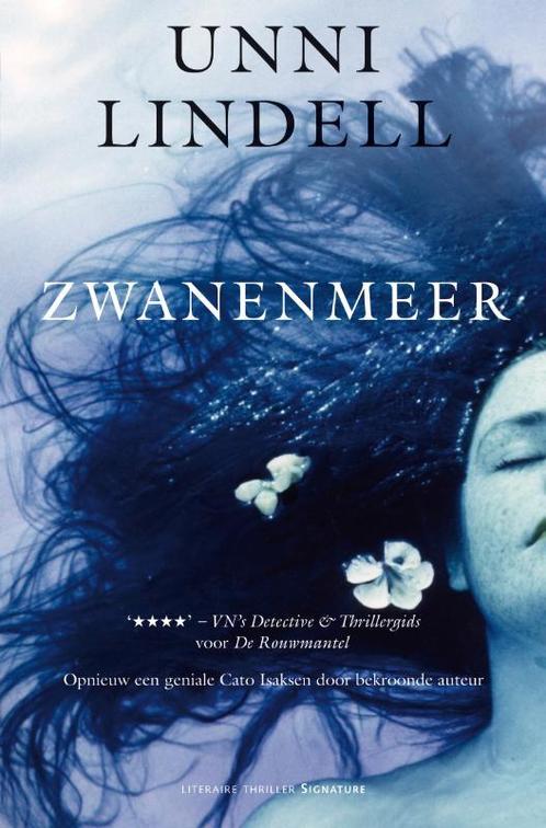 Zwanenmeer 9789056721817 Unni Lindell, Boeken, Thrillers, Gelezen, Verzenden