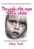 Through the eyes of a child by Chris Tuck (Paperback), Gelezen, Chris Tuck, Verzenden