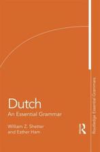 9781138955400 Dutch An Essential Grammar, Boeken, Verzenden, Nieuw, William Shetter